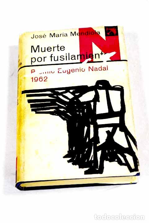 Libri di seconda mano: Muerte por fusilamiento.- Mendiola, Jos&eacute; Mar&iacute;a
