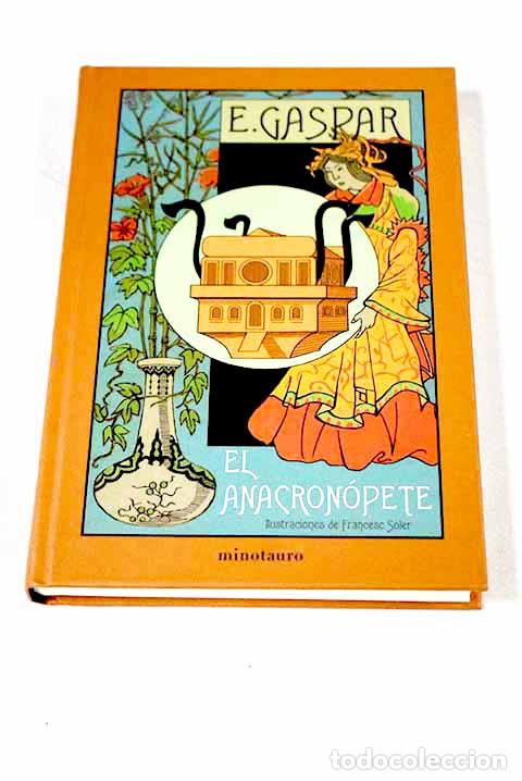Libros: El anacron&oacute;pete: Gaspar, Enrique.- Gaspar, Enrique