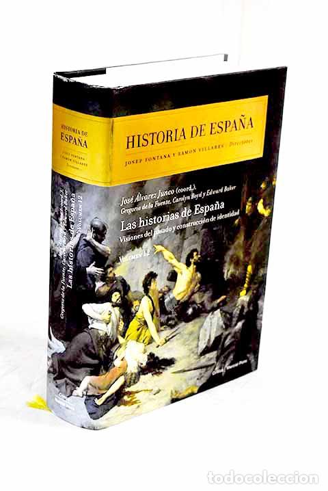 Libri di seconda mano: Las historias de Espa&ntilde;a: visiones del pasado y construci&oacute;n de identidad
