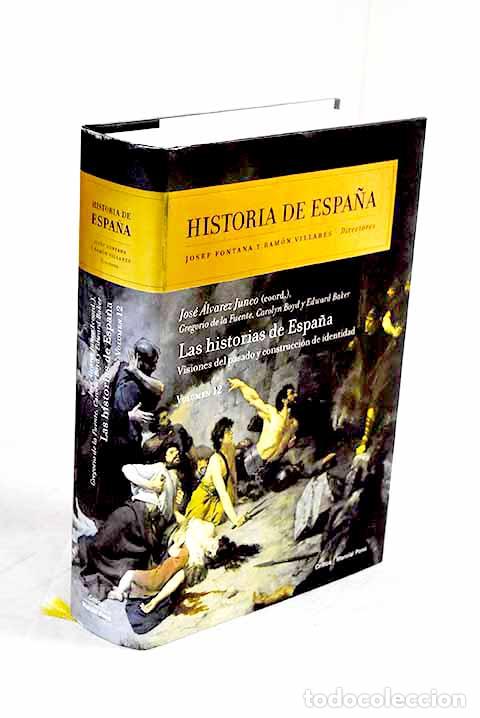 B&uuml;cher: Las historias de Espa&ntilde;a: visiones del pasado y construci&oacute;n de identidad