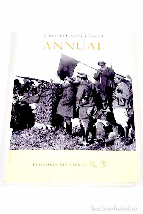 Libri di seconda mano: Annual: relato de un soldado e impresiones de un cronista.- Ortega y Gasset, Eduardo
