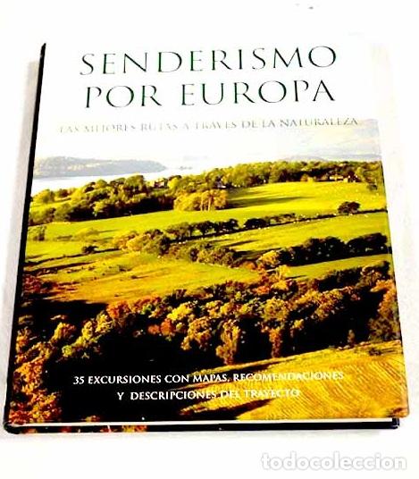 Libri di seconda mano: Senderismo por Europa: las mejores rutas a traves de la Naturaleza