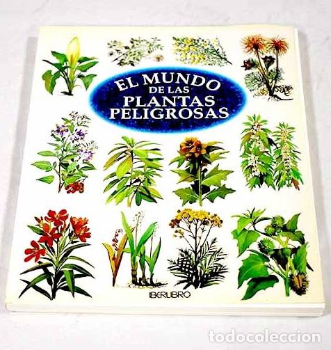 B&uuml;cher: El mundo de las plantas peligrosas.- Chessi, Edmund