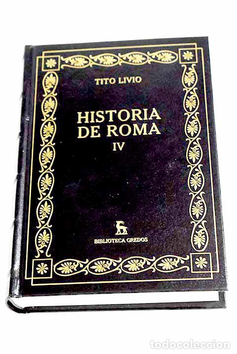 B&uuml;cher: Historia de Roma desde su fundaci&oacute;n, tomo IV.- Livio, Tito