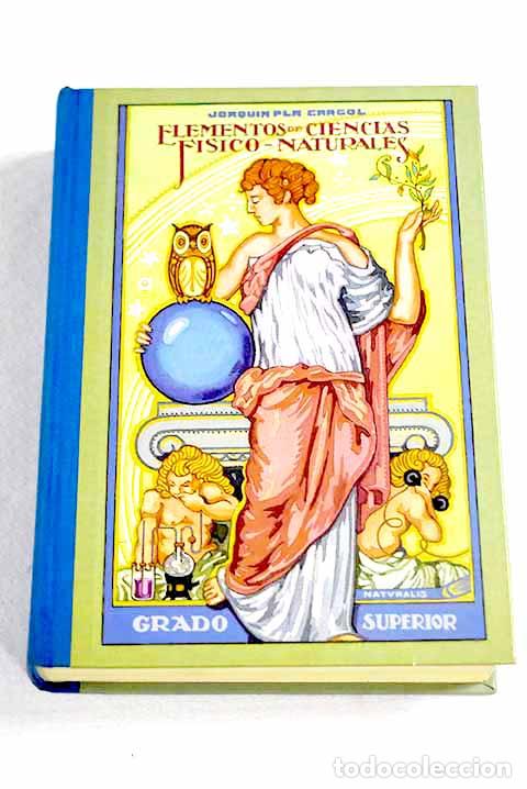 B&uuml;cher: Elementos de ciencias f&iacute;sico-naturales: grado superior.- Pla Cargol, Joaquin