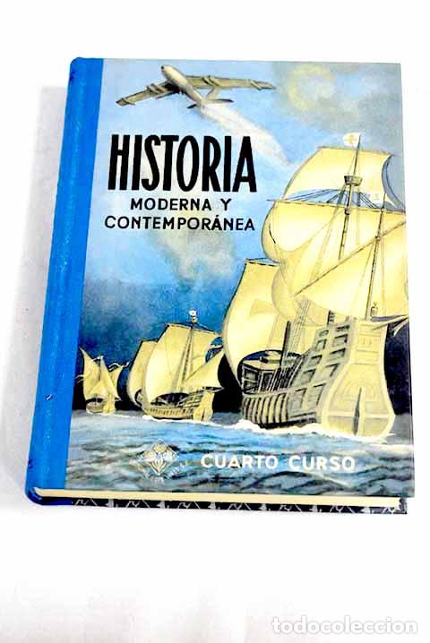 B&uuml;cher: Historia moderna y contempor&aacute;nea : cuarto a&ntilde;o de bachillerato