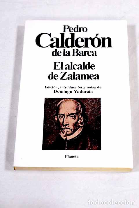 B&uuml;cher: El alcalde de Zalamea.- Calder&oacute;n de la Barca, Pedro