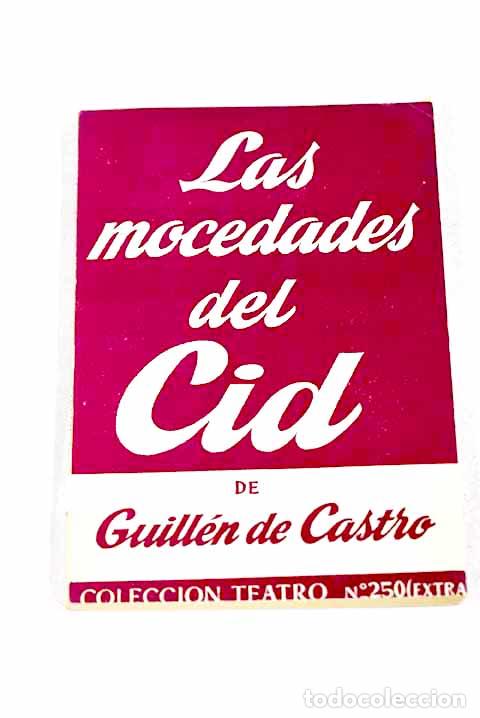 Libros: Las mocedades del Cid: Comedia en tres actos.- Castro, Guill&eacute;n de - Foto 1