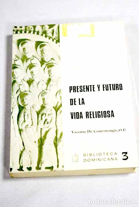 Libros: Presente y futuro de la vida religiosa: reflexiones y mensajes de un Superior General