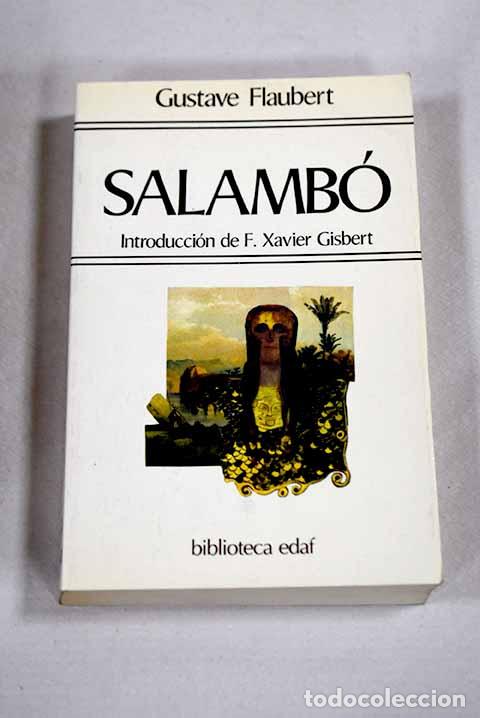 Libri di seconda mano: Salamb&oacute;: Flaubert, Gustave.- Flaubert, Gustave