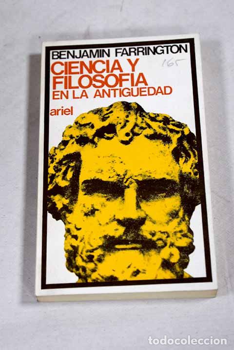 Libros: Ciencia y filosof&iacute;a en la antiguedad.- Farrington, Benjamin