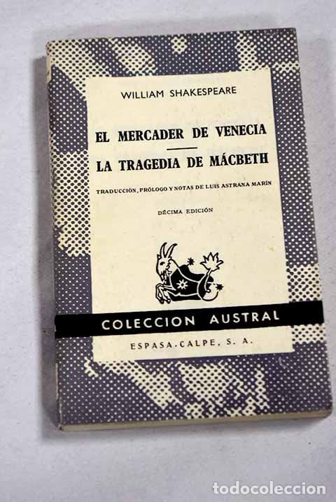 Libros: El mercader de Venecia ; La tragedia de Macbeth.- Shakespeare, William