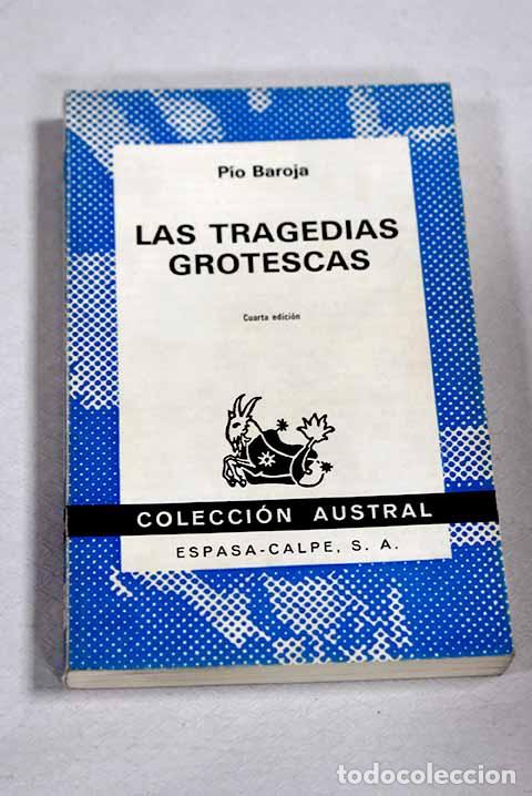 Libros: Las tragedias grotescas.- Baroja, P&iacute;o - Foto 1