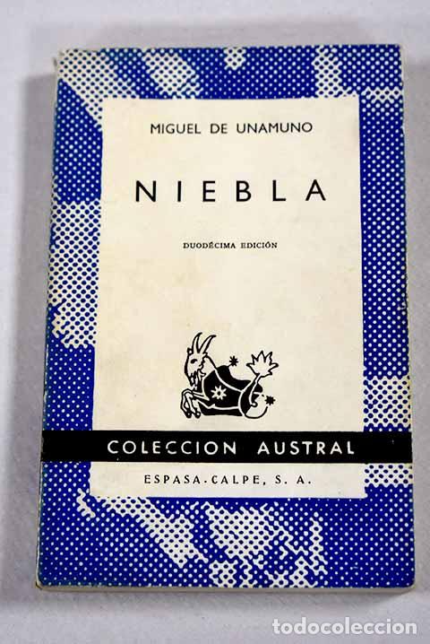 Libros: Niebla: nivola: Unamuno, Miguel de.- Unamuno, Miguel de