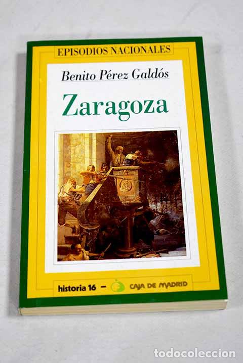 Libros: Zaragoza: P&eacute;rez Gald&oacute;s, Benito.- P&eacute;rez Gald&oacute;s, Benito