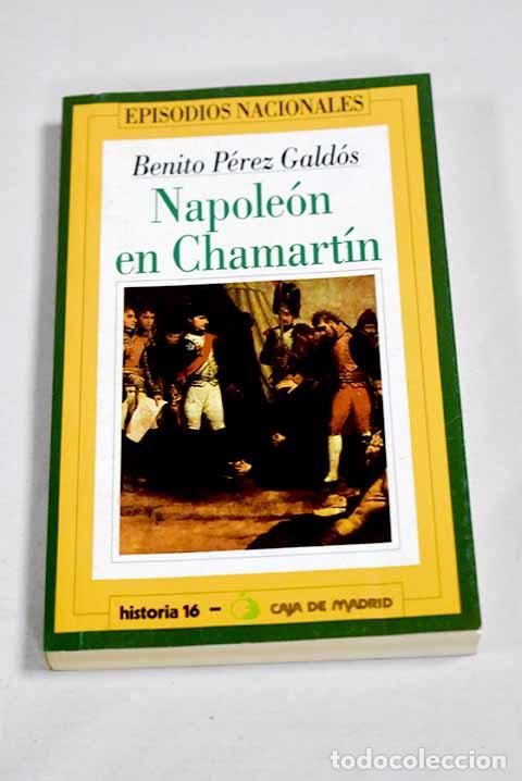 Libros: Napole&oacute;n en Chamart&iacute;n.- P&eacute;rez Gald&oacute;s, Benito