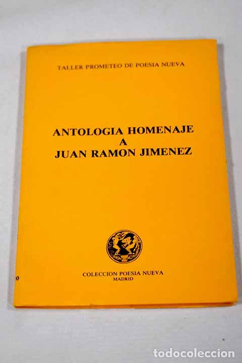 Libri di seconda mano: Antolog&iacute;a-homenaje a Juan Ram&oacute;n Jim&eacute;nez