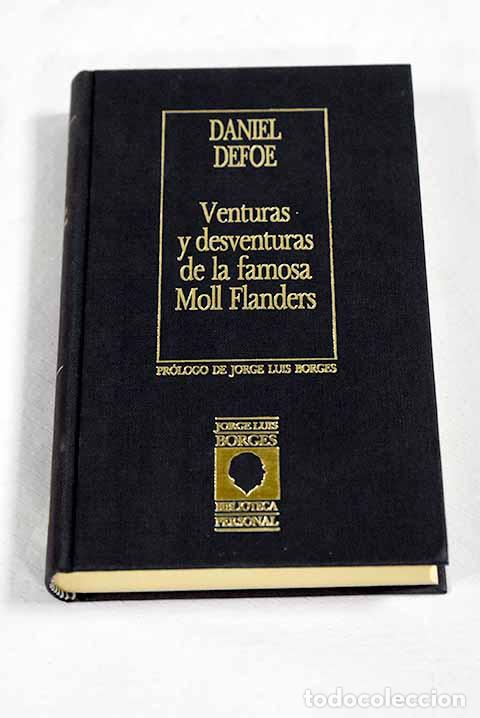 Libros: Las venturas y desventuras de la famosa Moll Flanders.- Defoe, Daniel