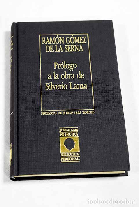 Libros: Pr&oacute;logo a la obra de Silverio Lanza.- G&oacute;mez de la Serna, Ram&oacute;n - Foto 1