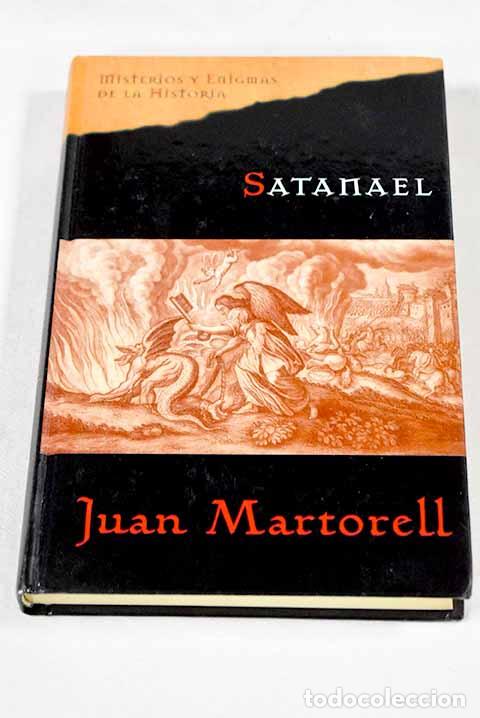 Libros: Satanael, en el nombre del diablo.- Martorell, Juan - Foto 1