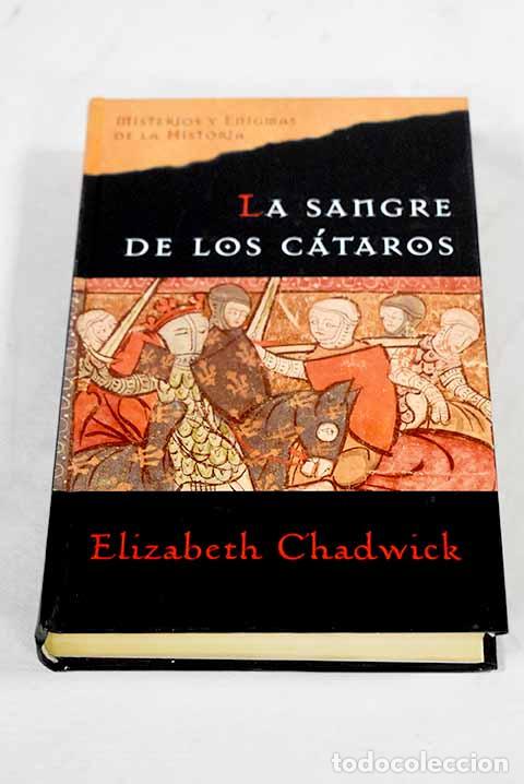 Libros: La sangre de los c&aacute;taros.- Chadwick, Elizabeth