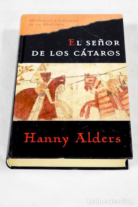 Libros: El se&ntilde;or de los c&aacute;taros.- Alders, Hanny - Foto 1