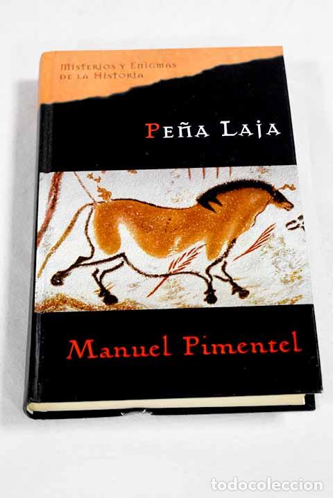 books: Pe&ntilde;a Laja: Pimentel, Manuel.- Pimentel, Manuel