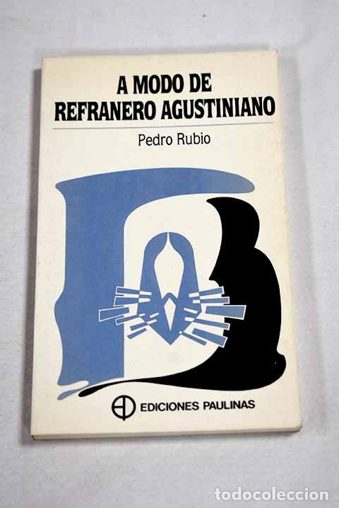 Libros: A modo de refranero agustiniano.- Rubio Bard&oacute;n, Pedro
