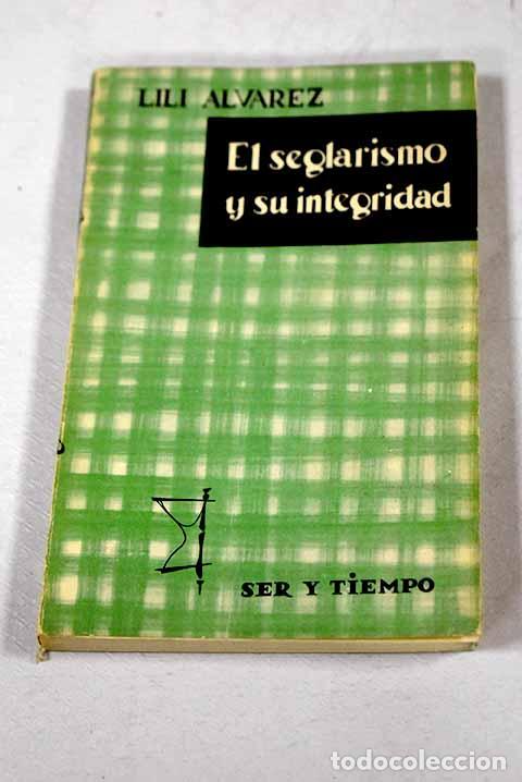 Libros: El seglarismo y su integridad.- &Aacute;lvarez, Lil&iacute;