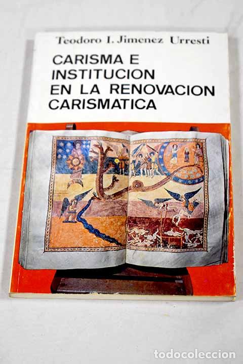 Libros: Carisma e instituci&oacute;n en la renovaci&oacute;n carism&aacute;tica.- Jim&eacute;nez Urresti, Teodoro I.