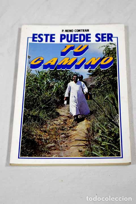 Libros: Este puede ser tu camino.- Contran, Neno - Foto 1