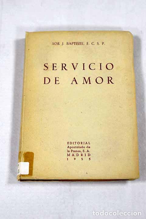 Libri di seconda mano: Servicio de amor: Baptiste, J..- Baptiste, J.