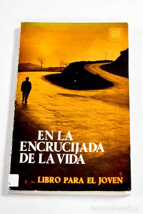 Libros: En la encrucijada de la vida: el libro del joven.- Vieujean, Jean
