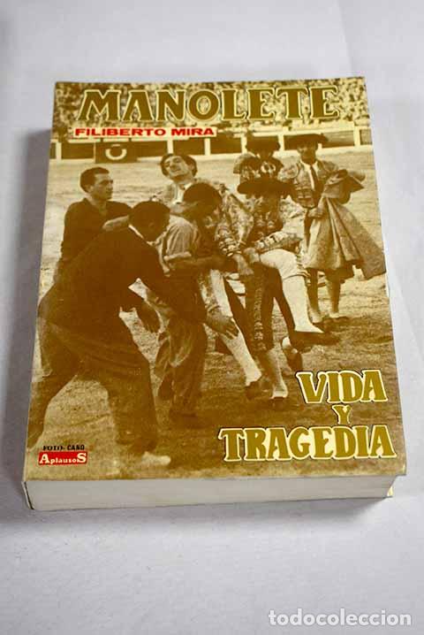 Libros: Vida y tragedia de Manolete.- Mira, Filiberto