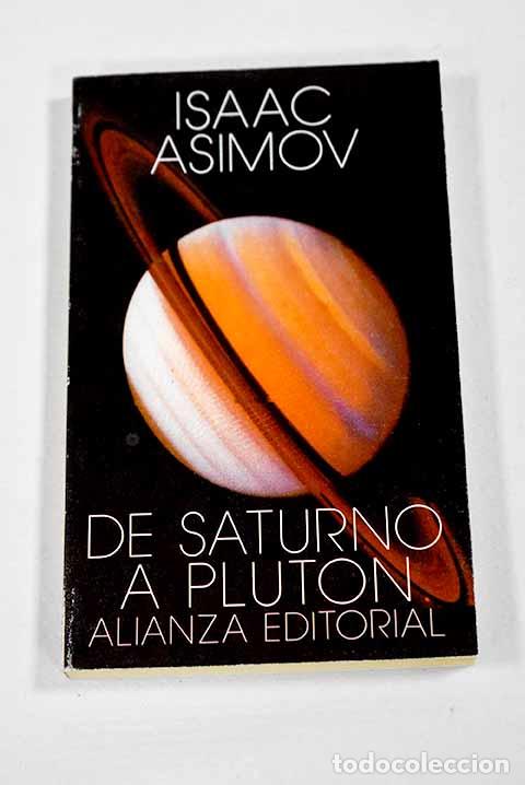 Libros: De Saturno a Plut&oacute;n: Asimov, Isaac.- Asimov, Isaac - Foto 1