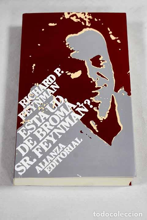 Libros: &iquest;Est&aacute; Vd. de broma, Sr. Feynman?.- Feynman, Richard Phillips - Foto 1