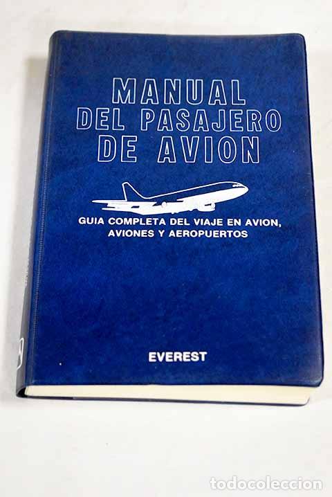 Libri di seconda mano: Manual del pasajero de avi&oacute;n: gu&iacute;a completa del viaje en avi&oacute;n, aviones y aeropuertos