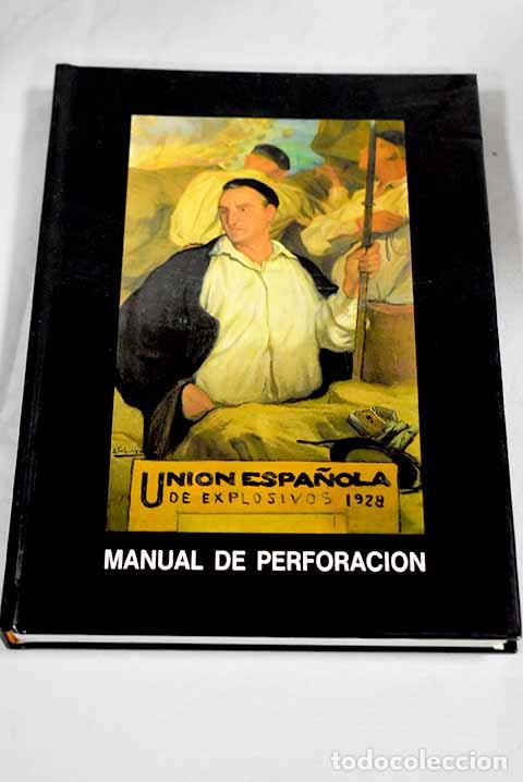 books: Manual de perforaci&oacute;n Uni&oacute;n Espa&ntilde;ola de Explosivos Rio Blast