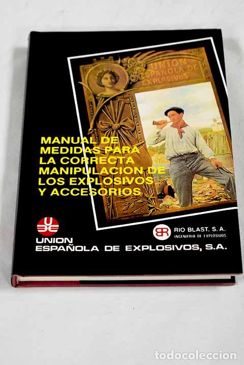 Livres: Manual de medidas de precauci&oacute;n en el empleo y manipulaci&oacute;n de los explosivos