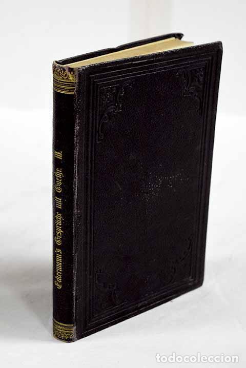 Livres: Gesprache mit Goethe in den letzen Jahren seines Lebens, tomo III.- Eckermann, Johann P.