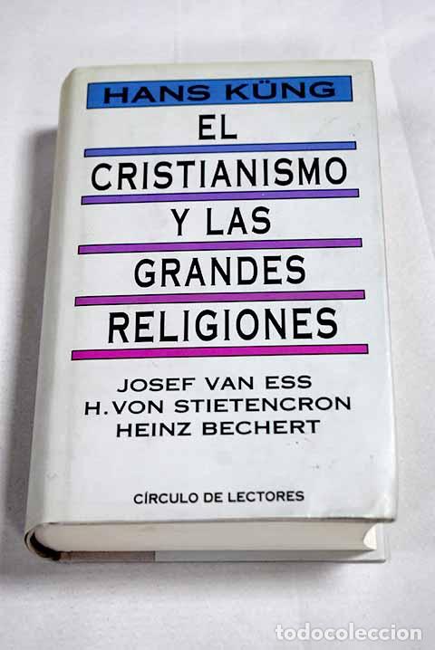 books: El cristianismo y las grandes religiones: hacia el di&aacute;logo con el Islam, el hinduismo y el budismo