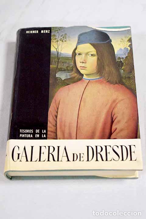 Livres: Tesoros de la pintura en la galeria de Dresde.- Menz, Henner