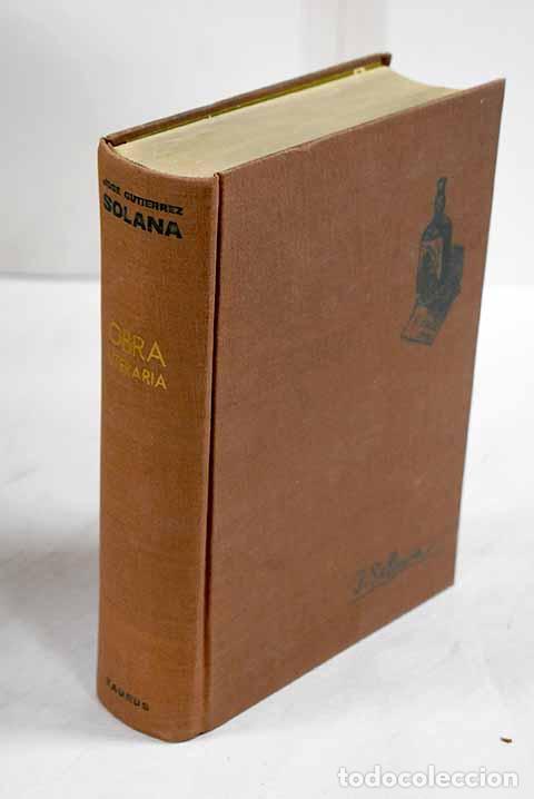 Livres: Obra literaria: Guti&eacute;rrez Solana, Jos&eacute;.- Guti&eacute;rrez Solana, Jos&eacute;
