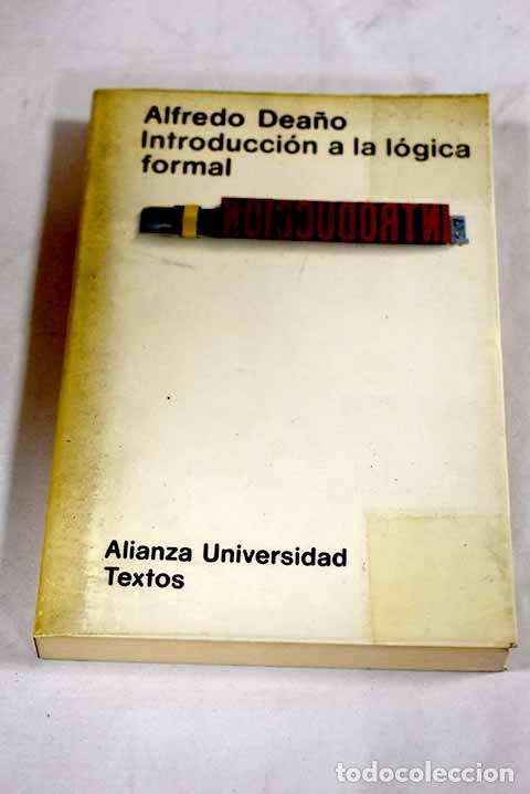 Libros: Introducci&oacute;n a la l&oacute;gica formal.- Dea&ntilde;o, Alfredo