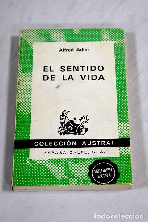 Libros: El sentido de la vida.- Adler, Alfred