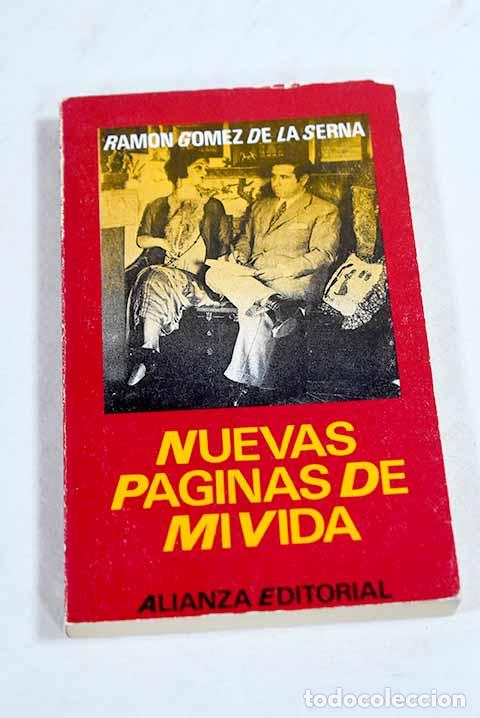 Libros: Nuevas p&aacute;ginas de mi vida: lo que no dije en mi Automoribundia.- G&oacute;mez de la Serna, Ram&oacute;n