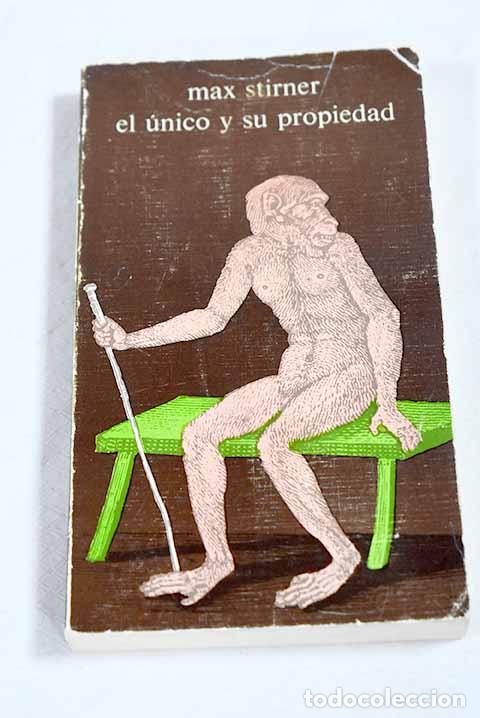 Libros: El &uacute;nico y su propiedad: el falso principio de nuestra educaci&oacute;n o humanismo y realismo
