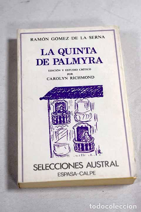 Libros: La quinta de Palmyra.- G&oacute;mez de la Serna, Ram&oacute;n