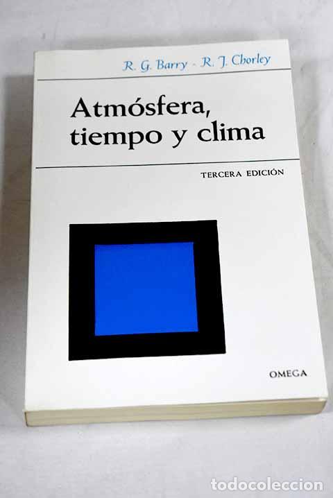 Libros: Atm&oacute;sfera, tiempo y clima.- Barry, Roger Graham - Foto 1