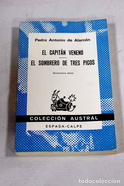 Libros: El Capit&aacute;n Veneno ; El sombrero de tres picos.- Alarc&oacute;n, Pedro Antonio de